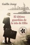 ÚLTIMO GUARDIÁN DE LA ISLA DE ELLIS, EL