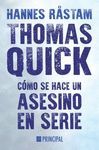 THOMAS QUICK. CÓMO SE HACE UN ASESINO EN SERIE