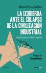 LA IZQUIERDA ANTE EL COLAPSO DE LA CIVILIZACIÓN INDUSTRIAL