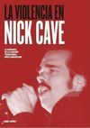 LA VIOLENCIA EN NICK CAVE