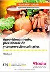 APROVISIONAMIENTO, PREELABORACIÓN Y CONSERVACIÓN CULINARIOS VOL 1