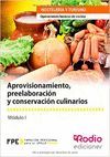 APROVISIONAMIENTO, PREELABORACIÓN Y CONSERVACIÓN CULINARIOS VOL 1