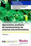 OPERACIONES AUXILIARES DE MANTENIMIENTO Y MONTAJE DE SISTEMAS MICROINFORMATICOS VOL 2