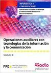 OPERACIONES AUXILIARES CON TECNOLOGÍAS DE LA INFORMACIÓN Y LA COMUNICACIÓN