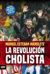 LA REVOLUCION CHOLISTA