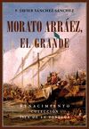 MORATO ARRÁEZ, EL GRANDE