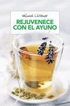 REJUVENECER CON EL AYUNO