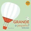 GRANDE O PEQUEÑO ESPAÑOL INGLES. MI PRIMER LIBRO