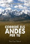 CORRERÉ ELS ANDES PER TU