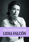 CINCO VIDAS DE LIDIA FALCON