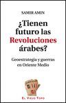 TIENEN FUTURO LAS REVOLUCIONES ARABES