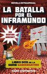 LA BATALLA POR EL INFRAMUNDO