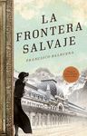 LA FRONTERA SALVAJE