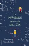 IMPROBABLE TEORIA DE ANA Y ZAK, LA