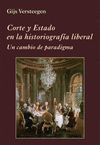 CORTE Y ESTADO EN LA HISTORIOGRAFÍA LIBERAL