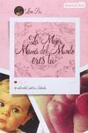 LA MEJOR MAMÁ DEL MUNDO ERES TÚ