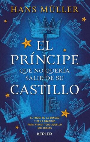 EL PRÍNCIPE QUE NO QUERÍA SALIR DE SU CASTILLO