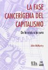 FASE CANCERIGENA DEL CAPITALISMO.DE LA CRISIS A LA CURA