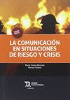 LA COMUNICACIÓN EN SITUACIONES DE RIESGO Y CRISIS