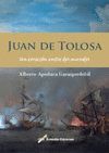 JUAN DE TOLOSA. UN CORAZÓN ENTRE DOS MUNDOS