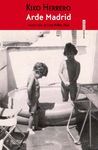 ­ARDE MADRID!