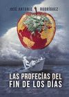 LAS PROFECIAS DEL FIN DE LOS DIAS