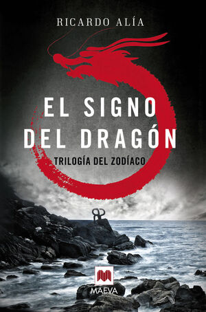 EL SIGNO DEL DRAGON. TRILOGIA DEL ZODIACO