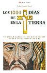 1000 DIAS DE JESUS EN LA TIERRA, LOS