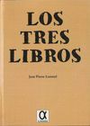 TRES LIBROS, LOS