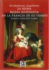 REINA MARIA ANTONIETA EN LA FRANCIA DE SU TIEMPO