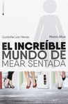 EL INCREÍBLE MUNDO DE MEAR SENTADA