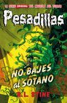 PESADILLAS 12 NO BAJES AL SÓTANO