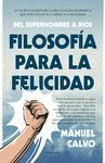 FILOSOFÍA PARA LA FELICIDAD