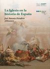 LA IGLESIA EN LA HISTORIA DE ESPAÑA