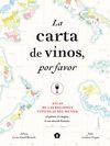 CARTA DE VINOS POR FAVOR, LA