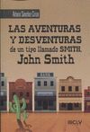 LAS AVENTURAS Y DESVENTURAS DE UN TIPO LLAMADO SMITH, JOHN SMITH