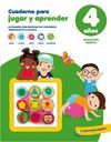 CUADERNO PARA JUGAR Y APRENDER - 4 AÑOS
