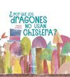 ¿POR QUÉ LOS DRAGONES NO USAN CHISTERA?