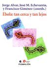 EBOLA TAN CERCA Y TAN LEJOS