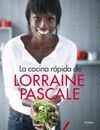 LA COCINA RÁPIDA DE LORRAINE PASCALE