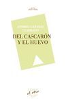 DEL CASCARON AL HUEVO