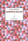 CELEBRAR EL AULLIDO