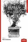 LO QUE JAMÁS SABRÁS POR MIS PALABRAS
