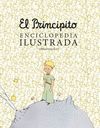 EL PRINCIPITO. ENCICLOPEDIA ILUSTRADA