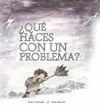 QUE EN FAS DUN PROBLEMA?