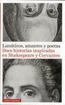 LUNÁTICOS, AMANTES Y POETAS