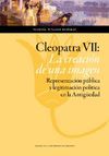 CLEOPATRA VII. LA CREACION DE UNA IMAGEN