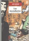 LOS INCENDIARIOS