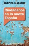 CIUDADANOS EN LA NUEVA ESPAÑA