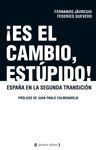 ¡ES EL CAMBIO ESTUPIDO!